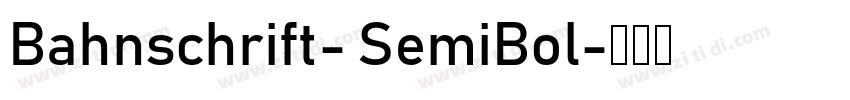 Bahnschrift- SemiBol字体转换
